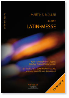 Latin-Messe | Martin S. Mller - Chorbuch