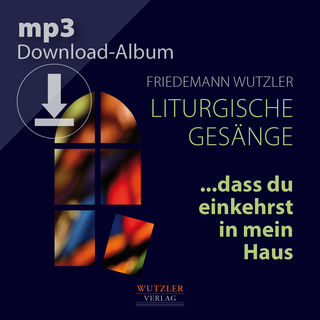 Liturgische Gesnge ...dass du einkehrst in mein Haus | mp3-Download-Album